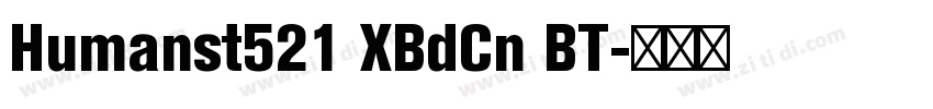 Humanst521 XBdCn BT字体转换